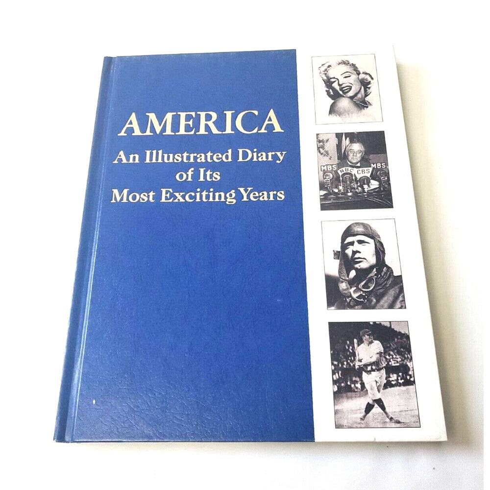 America: An Illustrated Diary of Its Most Exciting Years, 1972 Volume One
